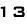 13