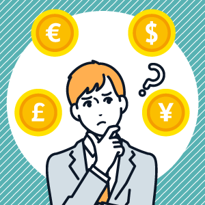 主要通貨って何？　それぞれの特性をわかりやすく解説