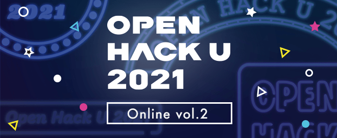 Open Hack U 2021 Online Vol.2
