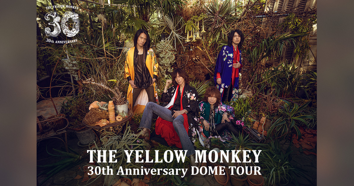 The Yellow Monkey 30th Anniversary Dome Tour Yahoo チケット